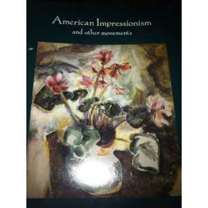 American Impressionism and Other Movements
