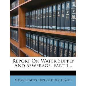  Report On Water Supply And Sewerage, Part 1 