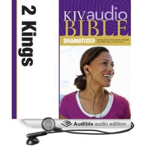  KJV Audio Bible 2 Kings (Dramatized) (Audible Audio 