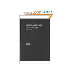  American Sports An Anthropological Approach (Sport in the 