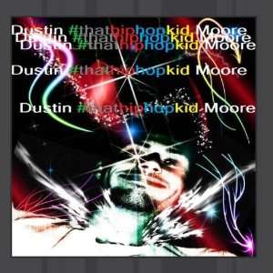  I Dont Dance Dustin #thathiphopkid Moore Music