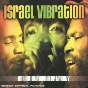  On the Strenght of the Trinity Israel Vibration Music