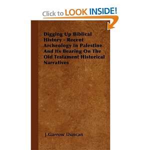  Digging Up Biblical History   Recent Archeology In 