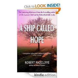 Ship Called Hope Robert Radcliffe  Kindle Store