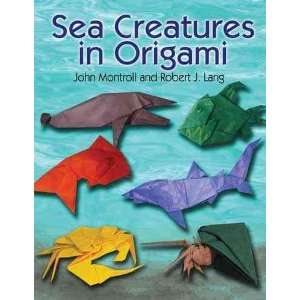 Sea Creatures in Origami[ SEA CREATURES IN ORIGAMI ] by Montroll, John 