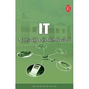  IT ; Technologies and Products (9788131401316) Books