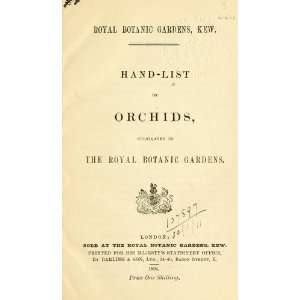  Hand List Of Orchids, Cultivated In The Royal Botanic 