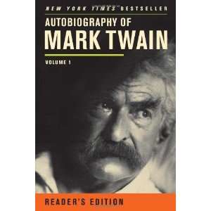  Autobiography of Mark Twain Volume 1, Readers Edition 