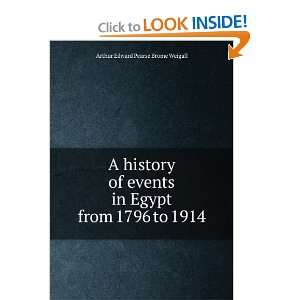 history of events in Egypt from 1796 to 1914 Arthur Edward Pearse 