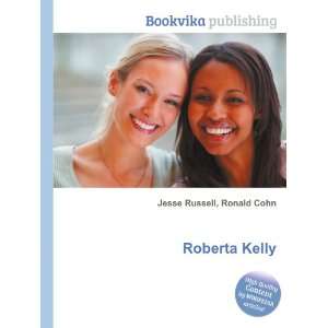 Roberta Kelly Ronald Cohn Jesse Russell  Books