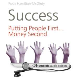  Success Putting People First, Money Second (Audible Audio 
