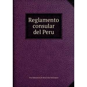   consular del Peru Peru Ministerio de Relaciones Exteriores Books