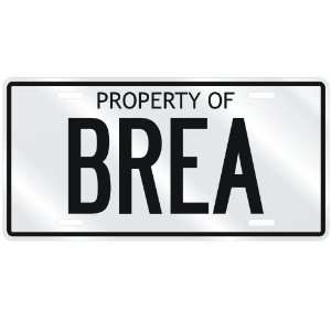  NEW  PROPERTY OF BREA  LICENSE PLATE SIGN NAME