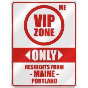 VIP ZONE  ONLY RESIDENTS FROM PORTLAND  PARKING SIGN USA CITY MAINE