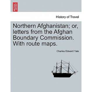 British Library, Historical Print Editions Northern Afghanistan; Or 