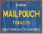 Vintage Retro Metal Tin Sign Chew Mail Pouch Tobacco Treat Yourself To 