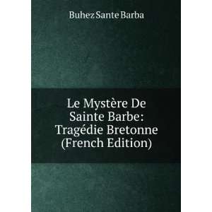   Barbe TragÃ©die Bretonne (French Edition) Buhez Sante Barba Books