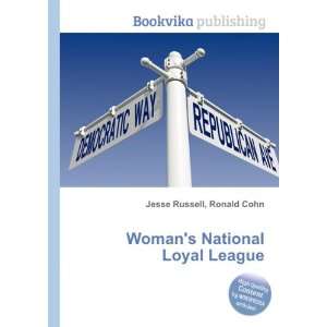  Womans National Loyal League Ronald Cohn Jesse Russell 