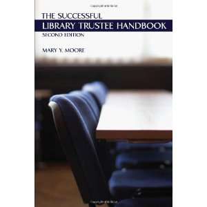  The Successful Library Trustee Handbook [Paperback] Mary 