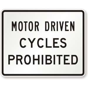  Motor Driven Cycles Prohibited High Intensity Grade, 30 x 