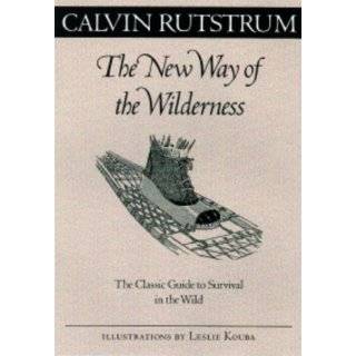 New Way Of The Wilderness The Classic Guide to Survival in the Wild 