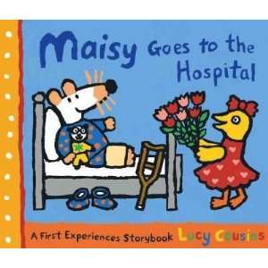  Maisy Goes to the Hospital Lucy Cousins