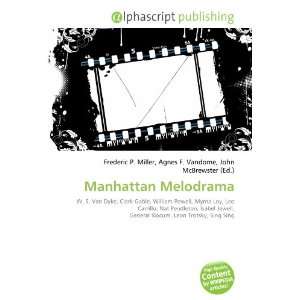  Manhattan Melodrama (9786132715906) Books