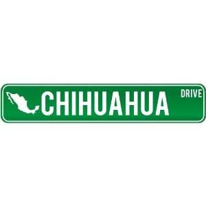   Chihuahua Drive   Sign / Signs  Mexico Street Sign City Home