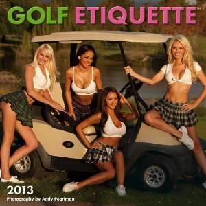  Golf Etiquette 2013 Wall Calendar