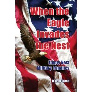  When the Eagle Invades the Nest  Empty Nest Military 