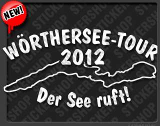 H003  Aufkleber WÖRTHERSEE TOUR 2012 Der See ruft • GTI Treffen 