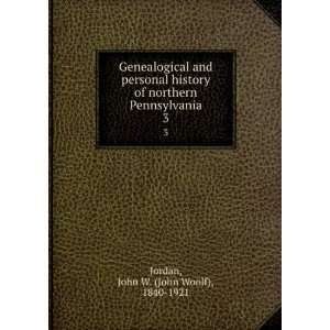  Genealogical and personal history of northern Pennsylvania 