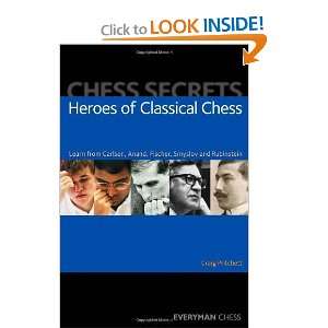  Chess Secrets Heroes of Classical Chess Learn from Carlsen, Anand 