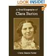 Brief Biography of Clara Barton by Corra Bacon Foster ( Kindle 