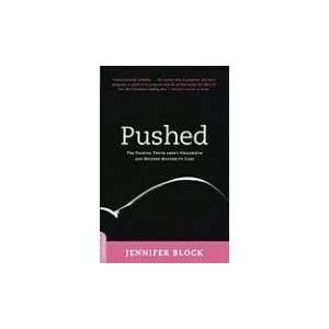   and Modern Maternity Care [Paperback] Jennifer Block Books