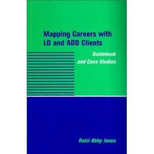  Mapping Careers with LD and ADD Clients 1st Edition 