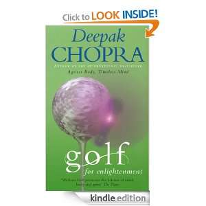 Golf For Enlightenment Deepak Chopra  Kindle Store