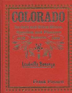 Colorado History / 1876 1880 Gold Silver Mines Ranches  