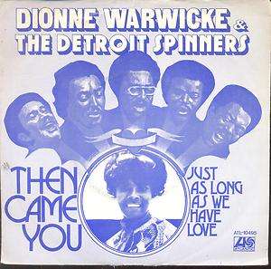 Dionne Warwicke & Detroit Spinners   Then Came You Dutch 1974 PS 7 