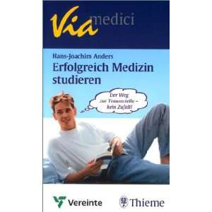 Erfolgreich Medizin studieren  Hans Joachim Anders Bücher