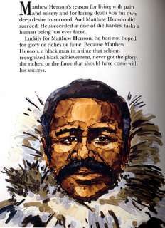Traces the life of the black explorer who accompanied Robert E. Peary 
