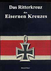 Das Ritterkreuz des Eisernen Kreuzes von Dietrich Maerz  