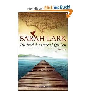 Die Insel der tausend Quellen Roman  Sarah Lark Bücher