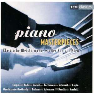 Piano Masterpieces   Klassische Meisterwerke grosser Komponisten 