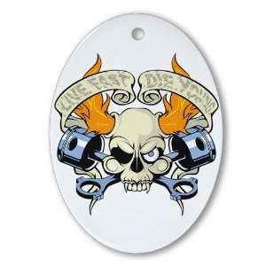 Ornament (Oval) Live Fast Die Young Skull 