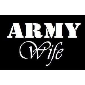 Army Wife Vinyl Sticker Decal ~ White