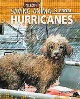 Saving Animals from Hurricanes (Hardcover).Opens in a new window