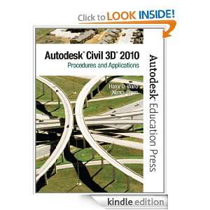 AutoCAD Civil 3D 2010 Procedures and Applictions Harry O. Ward 