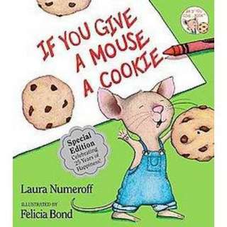 If You Give a Mouse a Cookie (Hardcover).Opens in a new window