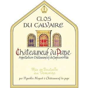  Vignobles Maynard Chateauneuf du Pape Clos du Calvaire 